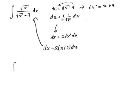 find-the-indefinite-integral-by-making-a-change-of-variables-int-fracsqrtxsqrtx-7-d-x