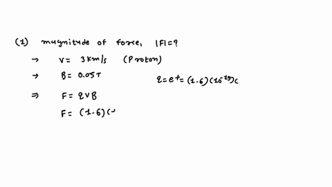 1what-is-the-magnitude-of-the-force-experienced-by-a-proton-moving-at-3-kms-inside-magnetic-field-of-strength-005t-2an-electron-is-moving-at-2x105-ms-through-a-uniform-magnetic-field-of-14x1-70272