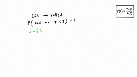 a-single-six-sided-die-is-rolled-find-the-probability-of-rolling-an-odd-number-or-a-number-less-than-3