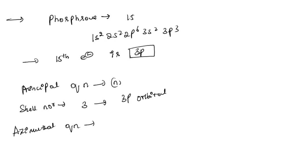 solved-what-is-the-quantum-numbers-of-15th-the-electron-of-phosphorus