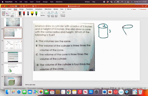 anaya-drew-a-cylinder-with-a-radius-of-3-inches-and-a-height-of-5-inches-she-also-drew-a-cone-with-the-same-radius-and-height-which-of-the-following-is-true-ananya-drew-a-cylinder-with-radiu-38318