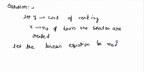 suppose-that-the-cost-of-renting-in-line-skates-is-related-to-the-number-of-hours-the-skates-are-rented-by-a-linear-equationgiven-that-the-cost-of-a-1-hour-rental-is-14-and-the-cost-of-a-3-h-16735