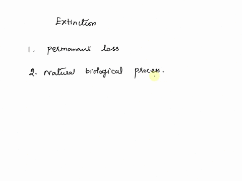 which-of-the-following-statements-about-extinction-is-not-correct-a-extinction-is-the-permanent-lo-4-94259