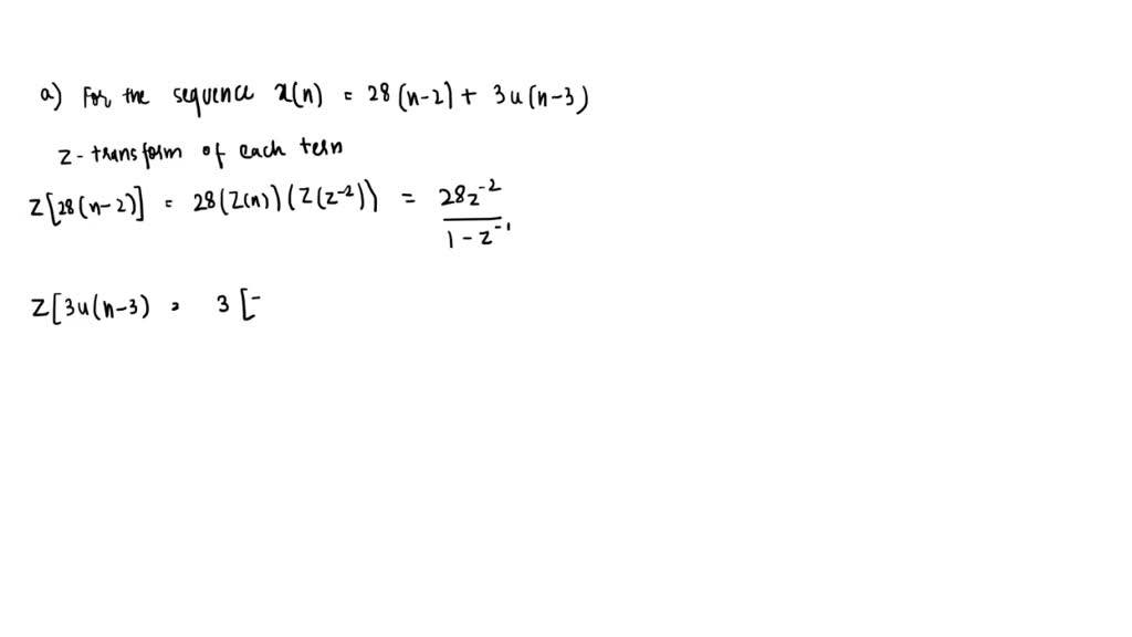 SOLVED: Determine the z-transform for each of the following sequences ...