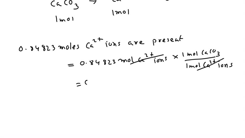 Solved Calculate The Mass Of Calcium Carbonate Which Contains Moles Of Calcium Ions