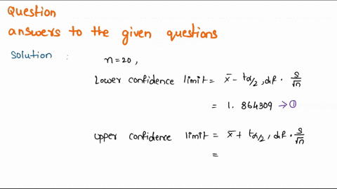 the-98-confidence-interval-for-the-mean-calculated-from-a-sample-of-size-n-20-is-1864309-p-4135691determine-the-sample-mean-x-enter-an-integer-assuming-that-the-data-is-normally-distributed-77016