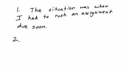 1-think-of-a-specific-situation-that-is-likely-to-create-negative-emotions-for-you-imagine-being-in-the-situation-right-now-eg-beating-the-deadlines-in-the-submission-of-assignment-being-lat-67729
