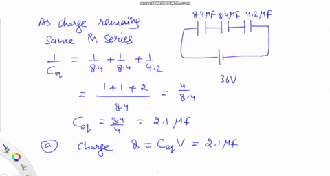 three-capacitors-having-capacitances-of-84-84-and-42-muf-are-connected-in-series-across-a-36-v-potential-difference-a-what-is-the-charge-on-the-42-muf-capacitor-b-what-is-the-total-energy-stored-in-al