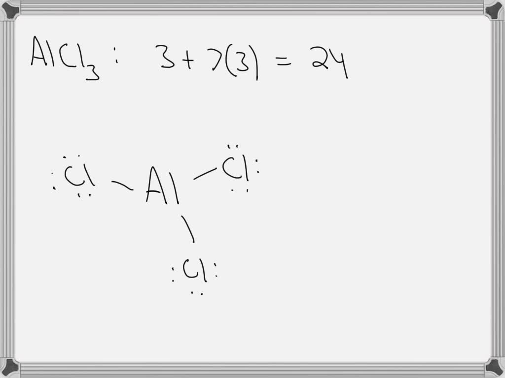 SOLVED: Write the Lewis structure for AlCl3. What is the correct ...