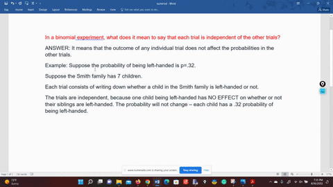 in-a-binomial-experiement-what-does-it-mean-to-say-that-each-trial-is-independent-of-the-other-trials