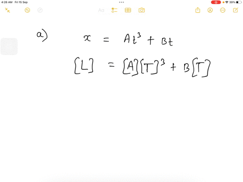 a-assume-the-equation-x-at3-bt-describes-the-motion-of-a-particular-object-with-x-having-the-dimension-of-length-and-t-having-the-dimension-of-time-determine-the-dimensions-of-the-constants-a-and-b-us