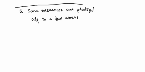 which-statement-best-describes-how-resources-are-distributed-o-a-resources-are-typically-used-only-where-they-are-found-o-b-some-resources-are-plentiful-only-in-a-few-areas-o-c-resources-are-94817