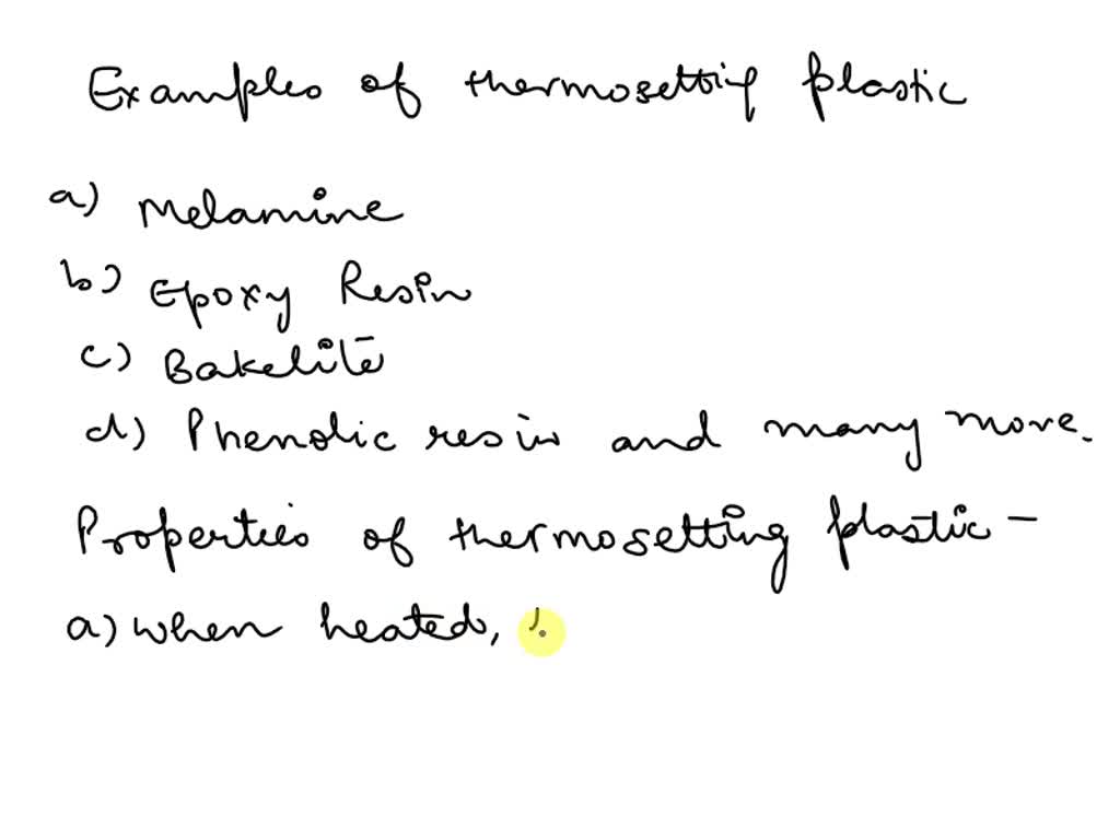SOLVED What are some examples of thermosetting plastics? What are the