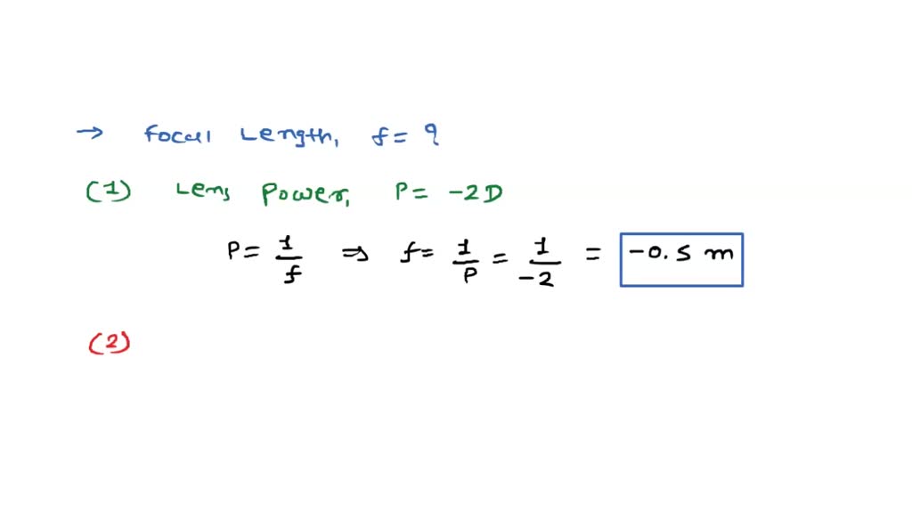 SOLVED find the focal length of lens . (1) lens of power = 2 D (2