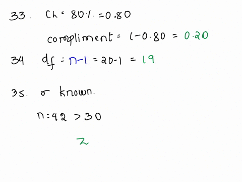 33-for-a-confidence-level-of-80-the-complement-is-001-b-005-002-d-020-0025-34a-student-wanted-to-test-a-claim-about-the-mean-of-a-population-using-simple-random-sample-of-twenty-blood-glucos-18226