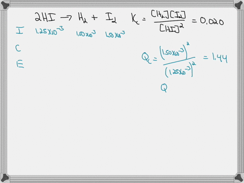 for-the-reaction-2hig-h2g-i2g-the-kc-is-equal-to-0020-at-720k-the-initial-concentrations-of-hi-is-125-x-10-3-m-the-initial-concentration-of-h2-and-i2-are-150-x-10-3-m-d-what-are-the-final-co-95243