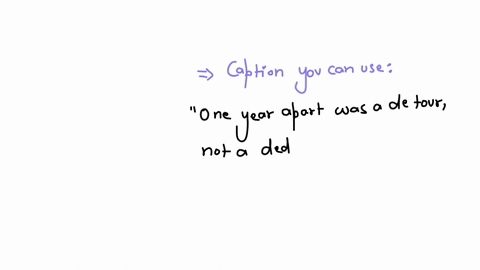 cute-caption-message-for-your-boyfriend-being-4-years-together-and-remince-the-days-the-you-broke-up-but-get-back-together-with-a-lot-of-realization