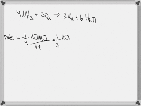 the-oxidation-of-ammonia-produces-nitrogen-and-water-via-the-following-reaction-4nh3g-3o2g-2n2g-6h2ol-a-give-the-equivalent-rate-expression-for-this-reaction-b-suppose-the-rate-of-formation-23685