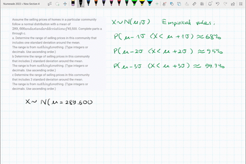 assume-the-selling-prices-of-homes-in-a-particular-community-follow-a-normal-distribution-with-a-mean-of-289600-and-a-standard-deviation-of-45500-complete-parts-a-through-c-a-determine-the-r-84854