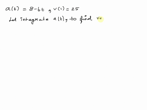 11-the-acceleration-of-a-body-moving-straight-line-is-given-in-terms-of-time-by-alt-8-6t-if-the-velocity-of-the-body-is-25-at-t-find-ut-8-pts-42645