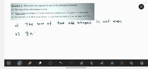 question-2-write-down-the-negation-of-each-of-the-following-statements-a-the-sum-of-two-odd-integers-is-even_-there-exists-an-integer-n-5-for-which-the-numbers-nn-2-and-n-4-are-prime_-6b-for-56867