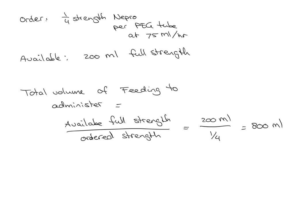 SOLVED The nurse receives the following enteral feeding order “Start