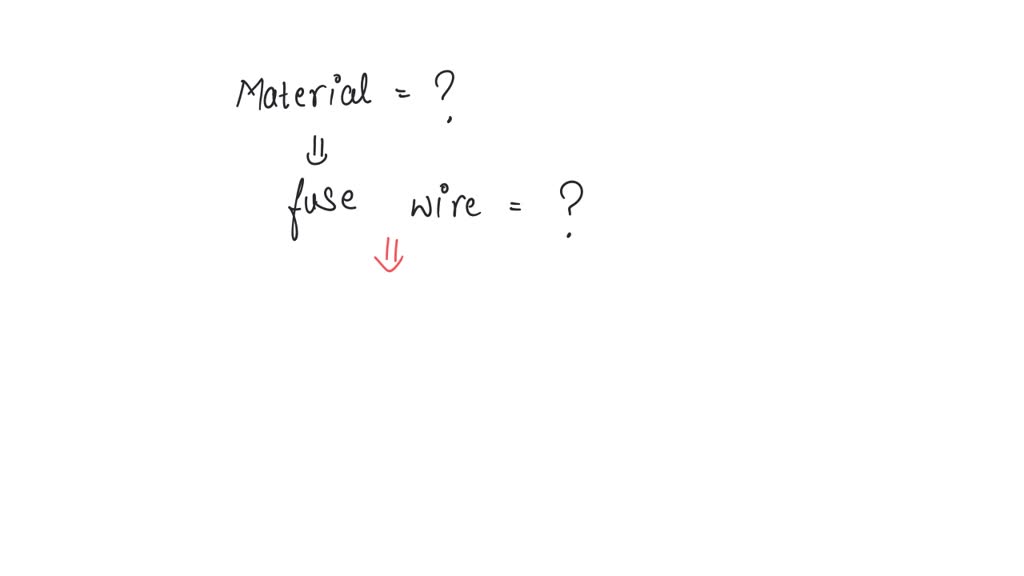 SOLVED A fuse wire is a wire of A) High resistivity and low melting