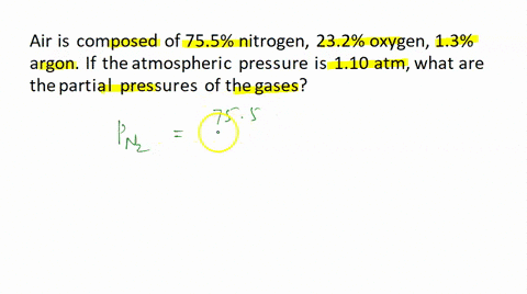 air-is-composed-of-755-nitrogen-232-oxygen-13-argon-if-the-atmospheric-pressure-is-110-atm-what-are-the-partial-pressures-of-the-gases-26875