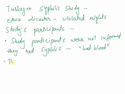 how-did-the-usphs-study-of-untreated-syphilis-in-black-males-violate-medical-ethics-discuss-two-specific-examples-from-the-primary-sources-assigned-for-this-week-what-are-the-legacies-of-thi-93478