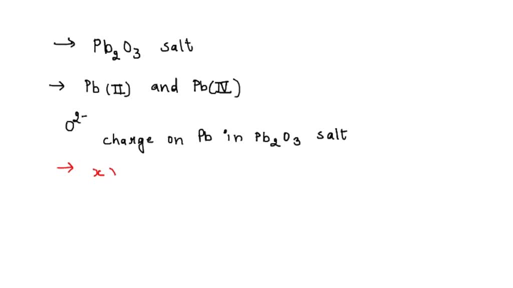 SOLVED given that the only known ionic charges of lead are pb(ii) and