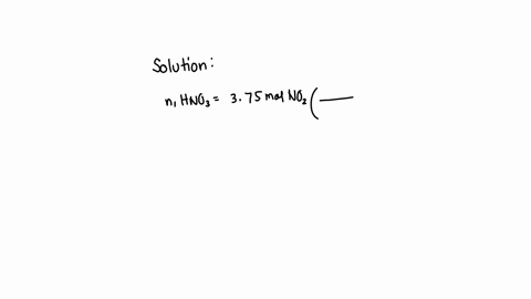 according-to-the-following-balanced-reaction-how-many-moles-of-hno3-are-formed-from-375-moles-of-no2-if-there-is-plenty-of-water-present-3-no2g-h2od-5-2-hno3aq-nog-375-moles-563-moles-1125-m-40861