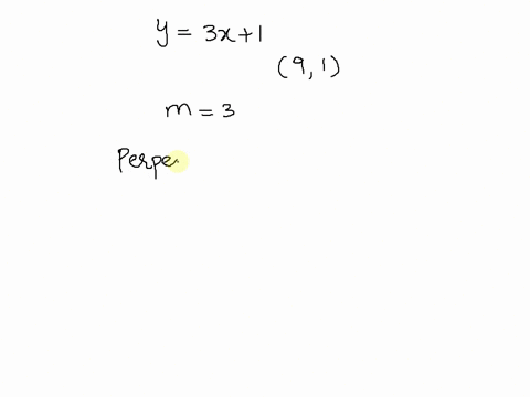 finding-perpendicular-lines-find-the-equation-of-the-line-perpendicular-to-y-3x-1-that-passes-through-the-point-9-1-02045