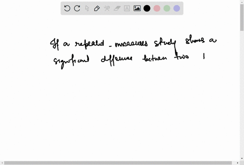 if-a-repeated-measures-study-shows-a-significant-difference-between-two-treatments-with-05-then-you-can-be-sure-that-63875