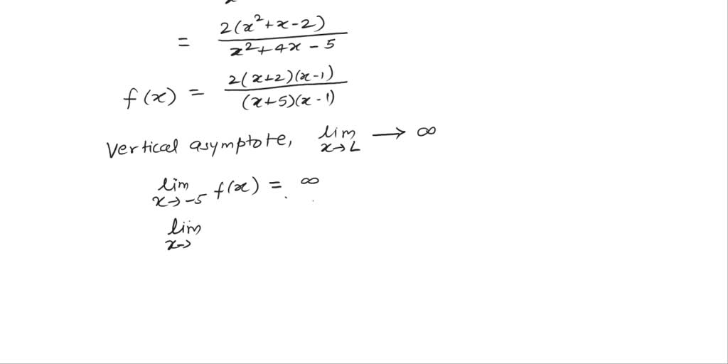 SOLVED: Find horizontal and vertical asymptotes 2x2 + 2x-4 1 f(x) = +2 ...