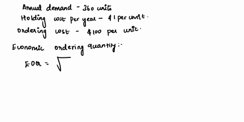 assume-you-have-a-product-with-the-following-parameters-annual-demand-360-units-holding-cost-per-year-1-per-unit-ordering-cost-100-per-order-requirement-1-what-is-the-eoq-for-this-product-75-70836