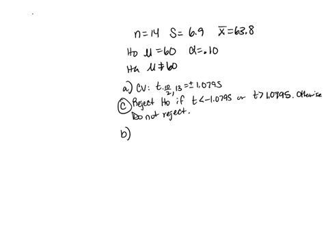 consider-the-following-hypothesis-test-with-nequals14-sequals69-and-x-overbarxequals638-h0-mu-equals-60-ha-mu-not-equals-60-alpha-equals-010-a-state-the-decision-rule-in-terms-of-the-critica-85721