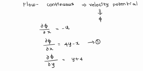 text-in-a-two-dimensional-incompressible-flow-the-fluid-velocity-components-are-given-by-u-x-4y-and-v-y-4x-show-that-a-velocity-potential-exists-and-determine-its-form-as-well-as-a-stream-fu-74342