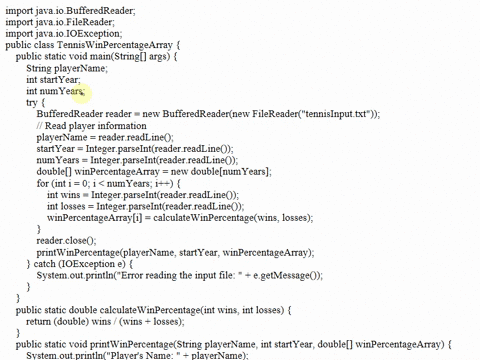 create-a-program-called-tenniswinpercentagearrayjava-an-input-file-called-tennisinputtxt-contains-the-following-data-name-of-a-tennis-player-the-year-the-player-turned-pro-the-number-of-year-29778