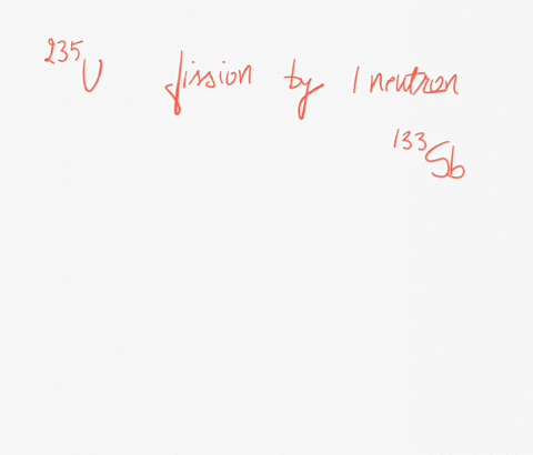 235u-undergoes-fission-by-one-neutron-to-produce-133sb-three-neutrons-and-what-other-nuclide-a-00zr-b-1oonb-d-00mo-e-1o2mo-1o1nb-80622