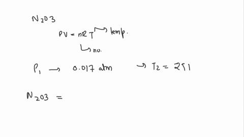 a-sample-of-n2o3-g-has-a-pressure-of-0017-atm-the-temperature-in-k-is-doubled-and-the-n2o3-undergoes-complete-decomposition-to-no2-g-and-no-g-find-the-total-pressure-of-the-mixture-of-gases-82578