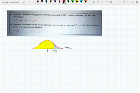 a-consider-a-t-distribution-with-3-degrees-of-freedom-compute-p-t-194-round-your-answer-to-at-least-three-decimal-places-pt-194-b-consider-a-t-distribution-with-14-degrees-of-freedom-find-th-59981