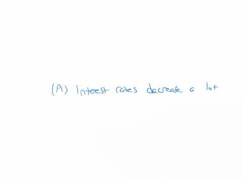 answer-plz-question-7-of-10-attempt-1-of-2-what-happens-when-money-demand-is-elastic-and-the-fed-buys-bonds-a-interest-rates-decrease-a-lot-b-interest-rates-increase-a-lot-c-interest-rates-d-36826