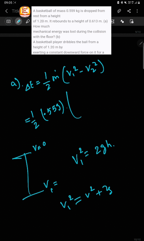 a-basketball-of-mass-0559-kg-is-dropped-from-rest-from-a-height-of-120-m-it-rebounds-to-a-height-of-0613-m-a-how-much-mechanical-energy-was-lost-during-the-collision-with-the-floor-b-a-baske-36322