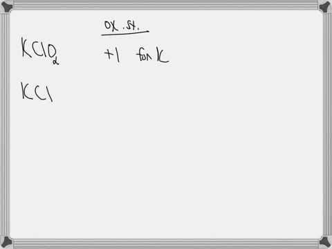 for-the-reaction-bo-mathrmkclo_2-longrightarrow-mathrmkclmathrmo_2-assign-oxidation-numbers-to-each-element-on-each-side-of-the-equation-mathrmk-in-mathrmkclo_2-mathrmk-in-mathrmkcl-mathrmcl-in-mathrm
