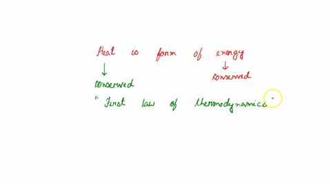 consider-the-following-statements-heat-is-a-form-of-energy-and-energy-is-conserved-the-heat-lost-b-4-5771