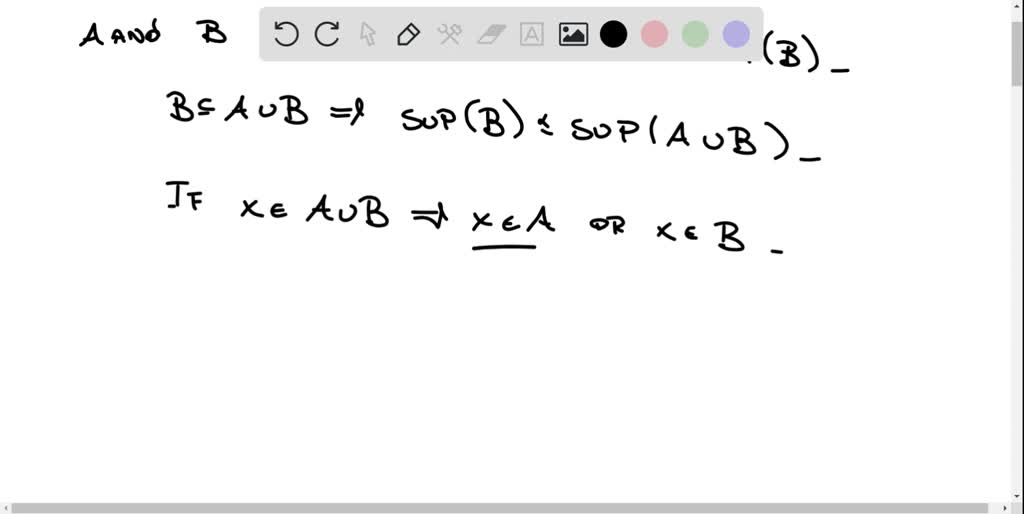 SOLVED: Let A And B Be Two Nonempty Bounded Sets Such That B âˆˆ A, B ...