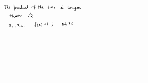 two-random-numbers-are-picked-from-a-uniform-distribution-in-the-interval-0-to-1-what-is-the-probability-that-the-product-of-the-two-numbers-is-larger-than-12-93942