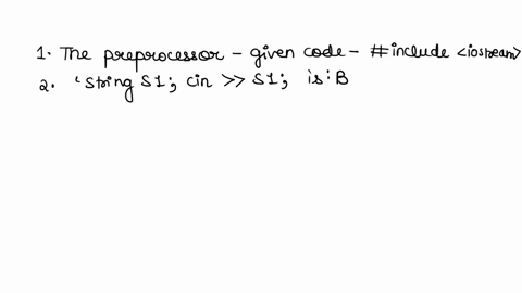 7-given-the-following-code-which-is-the-preprocessor-preprocessor-include-iostream-using-namespace-std-main-coutiendl-22-apreprocessor-bincludejostream-cusing-namespace-std-dmain-ecouthitend-05581