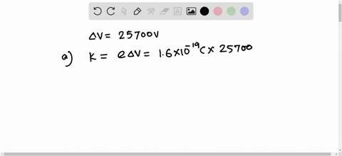 a-proton-is-accelerated-from-rest-through-a-potential-difference-of-25700-mathrmv-a-what-is-the-kine-17912