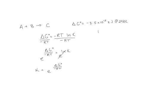 the-standard-gibbs-free-energy-for-the-reaction-a-b-c-is-35x102-kj-at-298-k-what-is-the-equilibrium-constant-for-this-reaction-report-your-answer-to-2-sig-figs-do-not-round-in-the-middle-of-99378